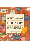 500 Treasured Country Recipes from Martha Storey and Friends