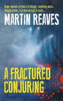 A Fractured Conjuring