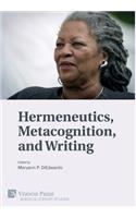 Hermeneutics, Metacognition, and Writing