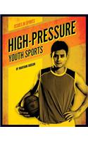 High-Pressure Youth Sports