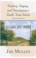 Finding, Buying, and Developing a South Texas Ranch