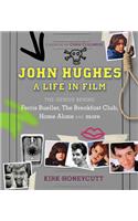 John Hughes: A Life in Film