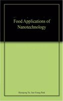 FOOD APPLICATIONS OF NANOTECHNOLOGY
