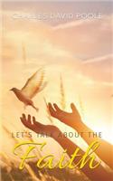 Let's Talk About the Faith
