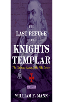 The Last Refuge of the Knights Templar