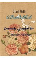 Gratitude Journal for Muslim Women Start With Alhamdulillah