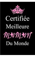 Certifiée Meilleure Maman du monde