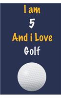 I am 5 And i Love Golf