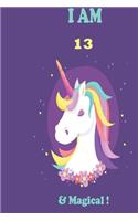 Unicorn Journal I am 13 & Magical!