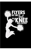 Flyers be like but my knee was locked: Cheerleader - 6x9 - dotgrid - dot grid paper - notebook - notes