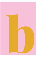b - Sketchbook: Small Blank Journal for Creative Drawing, Sketching, and Doodling - Cute Personalized Initial Monogram Cover Design in Fun Colors