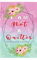 I Am Not A Quitter! Health Planner For the Tired Ass Babe