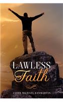 LawLess Faith