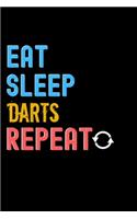 Eat, Sleep, Darts, Repeat Notebook - Darts Funny Gift