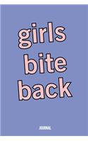 Girls bite back Notebook 120 pages 6*9 inch matte finish