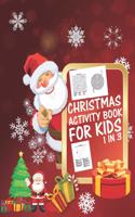 Christmas Activity Book For Kids 1 In 3