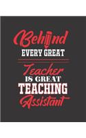 Behind Every Great Teacher Is Great Teaching Assistant