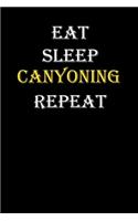 Eat, Sleep, Canyoning, Repeat Journal