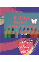 X-tra Sexy Coloring Book