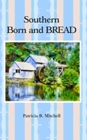 Southern Born and BREAD