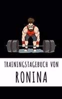 Trainingstagebuch von Ronina: Personalisierter Tagesplaner für dein Fitness- und Krafttraining im Fitnessstudio oder Zuhause