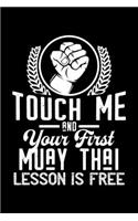 Touch me - first Muay Thai lesson free: 6" x 9" 120 pages dotted Journal I 6x9 dot grid Notebook I Diary I Sketch I Journaling I Planner I Muay Thai Gift I Self Defense Gift