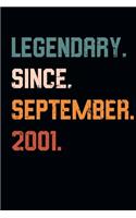 Blank Lined Journal, Notebook, Diary, Planner - Legendary Since September 2001 - 18th Birthday Gift For 18 Years Old Men and Women born in September