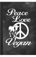 Peace Love Vegan
