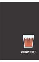 whiskey stuff: small lined Whiskey Notebook / Travel Journal to write in (6'' x 9'') 120 pages
