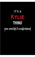 It's a Kylie Thing You Wouldn't Understandl