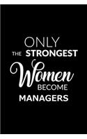 Only the Strongest Women Become Managers