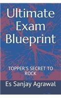 Ultimate Exam Blueprint