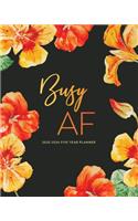 2020-2024 Five Year Planner; Busy AF: 5 Year Calendar Planner(7 Calendars and Day Planners and Agendas)