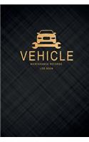 vehicle maintenance records log book: Vehicle Maintenance Log Book Repairs And Record for Cars, Trucks, and Other