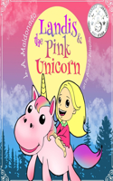 Landis & The Pink Unicorn