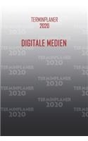 Terminplaner 2020 Digitale Medien: Organisator für Beruf und Studium Digitale Medien. Terminkalender, Taschenkalender, Wochenplaner, Jahresplaner, Kalender 2019 - 2020 zum Planen und 