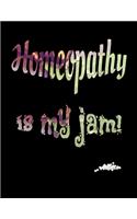 Homeopathy is my jam!