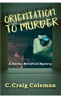 Orientation to Murder