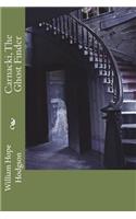 Carnacki, The Ghost Finder