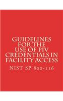 Guidelines for the Use of PIV Credentials in Facility Access