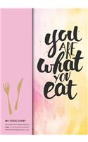 My Food Diary - Compatible With Weight Watchers - You Are What You Eat: Perfect Bound 155 Pages, Meal Planner, Notes, To Do - 10 Weeks Food Tracking, Beverage Tracker, Optional Exercise Plan. Size: 7in x 10in