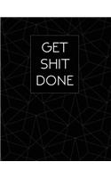 Get Shit Done
