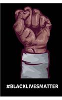 #BLACKLIVESMATTER Journal: 6x9 blank lined journal