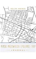 Minsk Mazowiecki (Poland) Trip Journal: Lined Travel Journal/Diary/Notebook with Minsk Mazowiecki (Poland) Map Cover Art