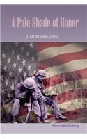 Pale Shade of Honor