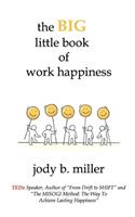 BIG little book of work happiness