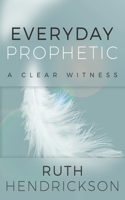 Everyday Prophetic