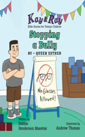 Stopping a Bully: Queen Esther