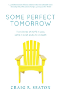 Some Perfect Tomorrow