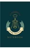 Wine Tasting Journal: Review Notebook for Wine Lovers: Keep a Record of Old Favorites and New Discoveries: Vintage Green LOGO Cover Design